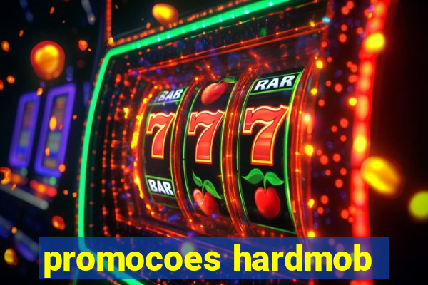 promocoes hardmob